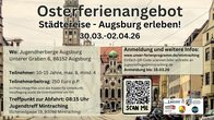 Ferienfahrt zu Ostern: St&auml;dtereise - Augsburg erleben!