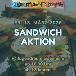Sandwich-Aktion @Jugendraum Eisenheim