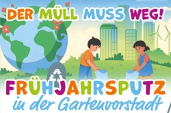 Der M&uuml;ll muss weg! - Fr&uuml;hjahrsputz in der Gartenvorstadt