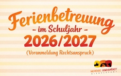 Ferienbetreuung Sommer 2027 - Woche 5 (Rechtsanspruch f&uuml;r Erstkl&auml;ssler 2026/2027)