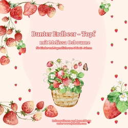 Bunter Erdbeer-Topf mit Melissa Osbourne