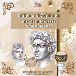 Malen und Zeichnen mit dem Meister mit Victor Rubanov