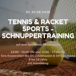Outdoor Tennis & Racket Sports - Schnuppertraining, eine Kooperation des SV Odelzhausen & SV Sulzemoos