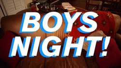 Boy&acute;s Night