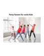 Party-Tanzen f&uuml;r coole Kids