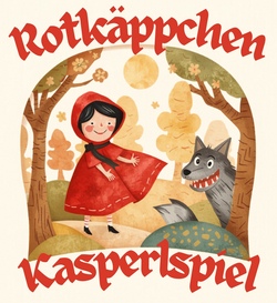Kasperhaus - "Rotk&auml;ppchen" nach dem M&auml;rchen der Br&uuml;der Grimm