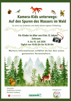 FERIENCAMP "Kamera-Kids unterwegs: Auf den Spuren des Wassers im Wald" f&uuml;r Kinder ab acht Jahren