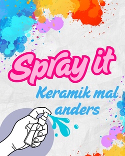 Spray it- Keramik malen mal anders