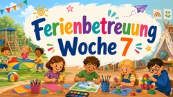 Ferienbetreuung Woche 7