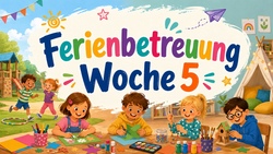 Ferienbetreuung Woche 5
