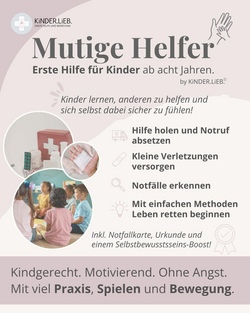Mutiger Helfer-Erste Hilfe f&uuml;r Kinder ab 8 Jahren