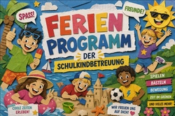 Ferienprogramm der Schulkindbetreuung