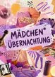 M&auml;dchen*&uuml;bernachtung &ndash; Sei dabei! 