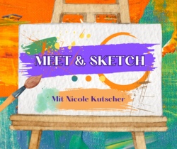 Meet&Sketch mit Nicole Kutscher 
