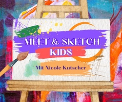 Meet&Sketch Kids mit Nicole Kutscher 