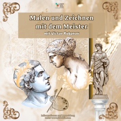 Malen und Zeichnen mit dem Meister mit Victor Rubanov