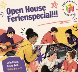 Open House - Ferienspecial Freitag
