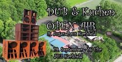 Dub & Kuchen Open Air 