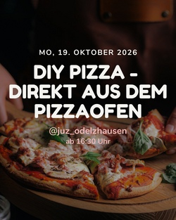 DIY Pizza - direkt aus dem Pizzaofen @juz_odelzhausen