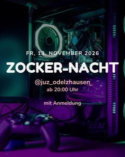 Zocker-Nacht @juz_odelzhausen