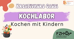 Kreativkurs Gaudi - Kochlabor 2