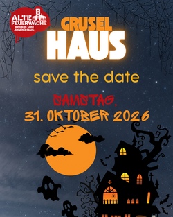 Save the Date: Gruselhaus