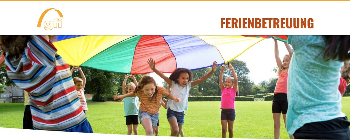 Ferienbetreuung Gesellschaft zur F&ouml;rderung beruflicher und sozialer Integration (gfi) gemeinn&uuml;tzige GmbH