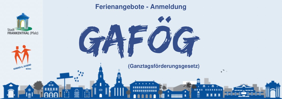 Ferienprogramm (GaF&ouml;G) Stadtverwaltung Frankenthal (Pfalz)