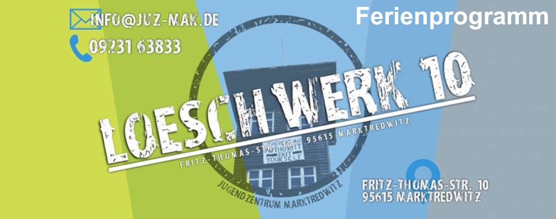 Ferienprogramm Jugendzentrum Marktredwitz Loeschwerk10