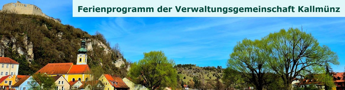 Ferienprogramm der Verwaltungsgemeinschaft Kallm&uuml;nz