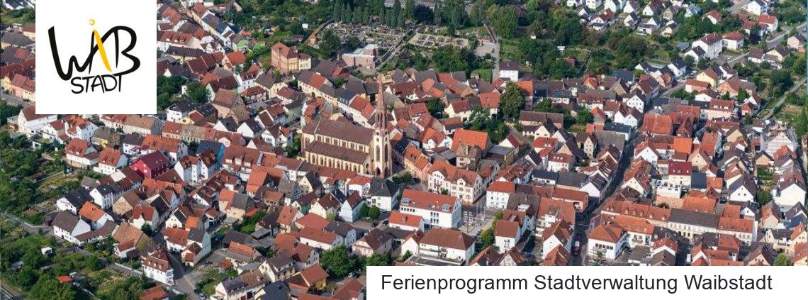 Ferienprogramm Stadtverwaltung Waibstadt